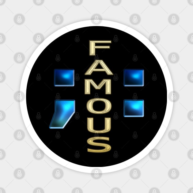 Fame Magnet by IBMClothing
